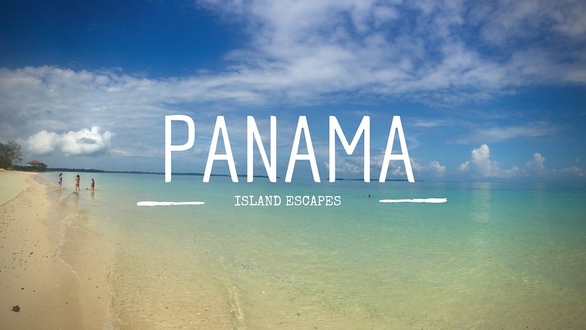 5 Jet-Setter Island Escapes In Panama
